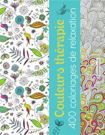 Couleurs thérapie - 400 coloriages de relaxation