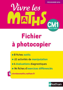 Vivre les maths : CM1 - fichier à photocopier - programme 2016