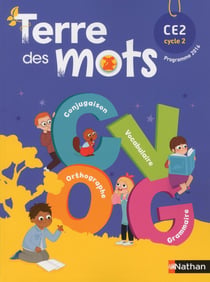 TERRE DES MOTS : CE2 - programme 2016