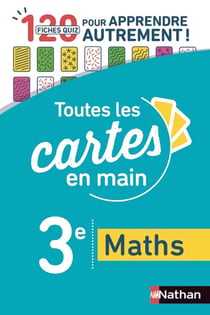Toutes les cartes en main : mathématiques : 3e (édition 2019)