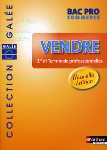 Vendre - bac pro commerce - galée - élève (édition 2008)