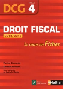 Droit fiscal - épreuve 4 DCG - le cours en fiches (édition 2014/2015)