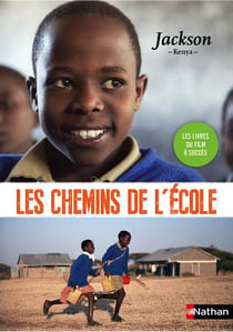 LES CHEMINS DE L'ECOLE : Jackson - Kenya
