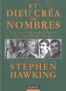 Et dieu créa les nombres - les plus grands textes de mathématiques