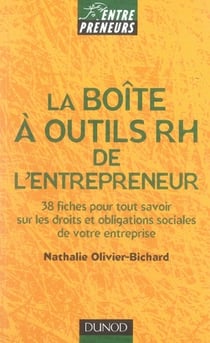 La boîte à outils rh de l'entrepreneur - 40 fiches pour tout savoir sur les droits et obligations sociales