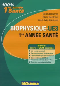 Biophysique-ue3 - 1ère année santé - cours, exercices, annales et qcm corrigés (2e édition)