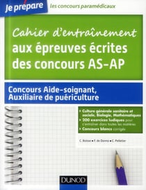 Je prépare - cahier d'entraînement aux épreuves écrites des concours as-ap - concours aide-soignant, auxiliaire de puériculture
