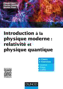 Introduction à la physique moderne - physique quantique et relativité