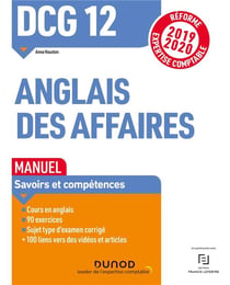 DCG 12 - anglais des affaires - manuel - savoirs et compétences (édition 2019/2020)