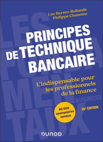 Principes de technique bancaire : L'indispensable pour les professionnels de la finance (28e édition)
