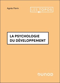 La psychologie du développement : Enfance et adolescence