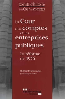 La Cour de comptes et les entreprises publiques - la réforme de 1976