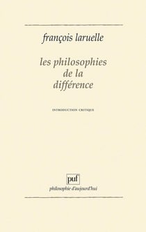 Les philosophies de la différence. Introduction critique