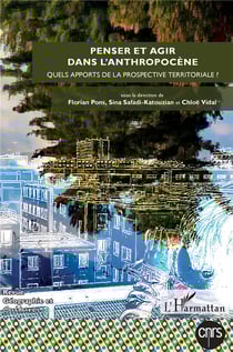 Revue géographie et cultures n.116 : penser et agir dans l'anthropocène : quels apports de la prospective territoriale ?