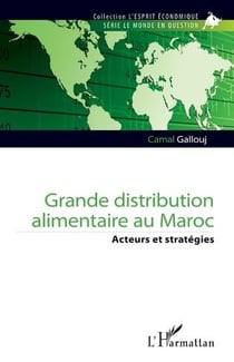 Grande distribution alimentaire au Maroc -:acteurs et stratégies