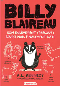 Billy Blaireau Tome 1 : son enlèvement (presque) réussi mais finalement raté