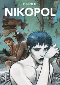 Nikopol : Intégrale Tomes 1 à 3 (édition 2017)