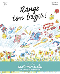 Casterminouche : range ton bazar !