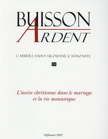 L'ASCESE CHRETIENNE DANS LE MARIAGE ET LA VIE MONASTIQUE.