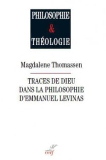 Traces de dieu dans la philosophie d'emmanuel levinas
