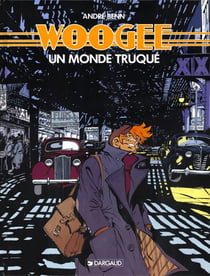 Woogee Tome 1 : un monde truqué
