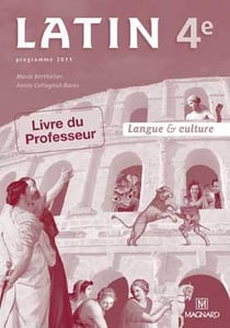 Latin - 4e - langue et culture - livre du professeur (édition 2011)