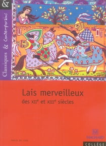 Lais merveilleux des XIIe et XIIIe siècles