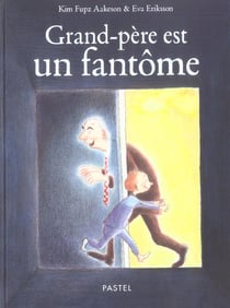 grand pere est devenu un fantome
