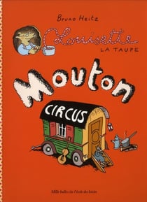 Louisette la taupe - Mouton Circus