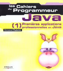 Les cahiers du programmeur - java t.1