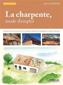 La charpente - mode d'emploi (3e édition)