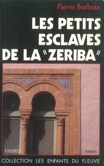 Les petits esclaves de la zeriba