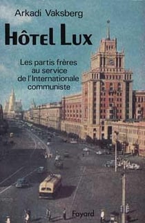 Hôtel Lux : Les partis frères au service de l'Internationale communiste