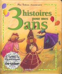 3 Histoires Pour Mes 3 Ans + Cd