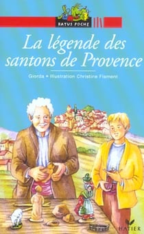 La legende des santons de provence