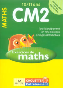 Chouette entraînement : mathématiques - CM2 - 10/11 ans (édition 2006)