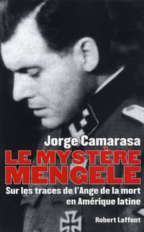 Le mystère Mengele - sur les traces de l'ange de la mort en Amérique latine