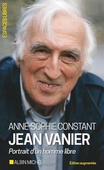 Jean vanier - portrait d'un homme libre