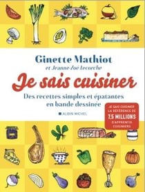 Je sais cuisiner - des recettes simples et épatantes en bande dessinée