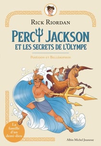 Percy Jackson et les secrets de l'Olympe Tome 4 - Poséidon et Bellerophon