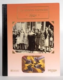 Les années-mémoire 1944