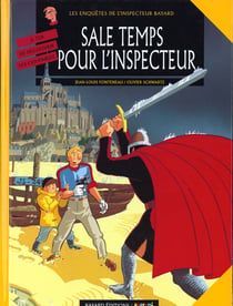 Les enquêtes de l'inspecteur Bayard Tome 9 : sale temps pour l'inspecteur