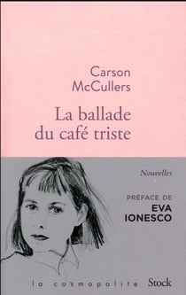 La ballade du café triste et autres nouvelles