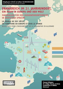 Frankreich im 21. jahrhundert, ein raum in europa und der welt - la france au 21e siecle, un territo