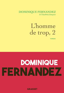 L'homme de trop Tome 2 : la liberté trahie