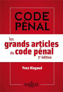 LES GRANDS ARTICLES DU CODE PENAL