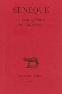 L'apocoloquintose du divin Claude