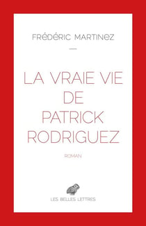 La vraie vie de Patrick Rodriguez