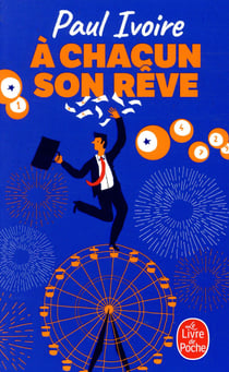 À chacun son rêve