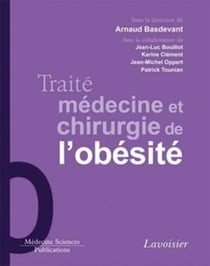 Traité de médecine et chirurgie de l'obésité